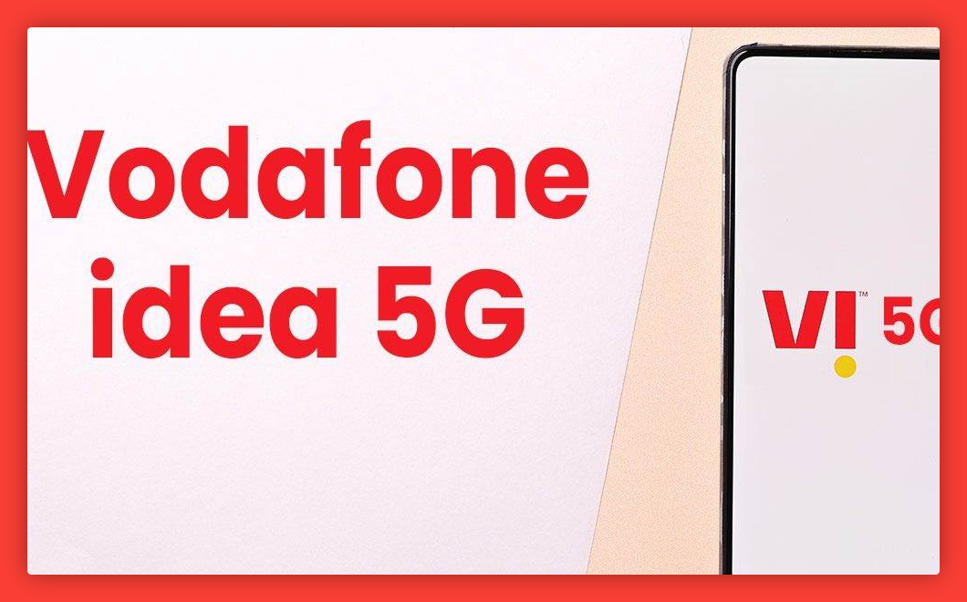 Vodafone Idea 5G: Vi की 5G सर्विस भारत में 6 महीने में होगी लॉन्च, जानकारी के लिए यहां क्लिक करें
